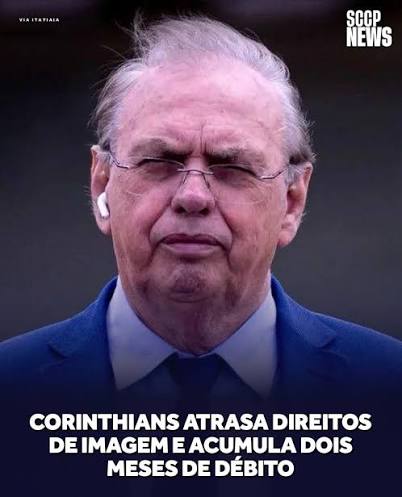 Corinthians não paga direitos de imagem no prazo e acumula dois meses de atraso